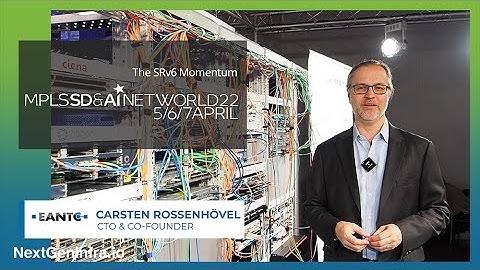 MPLS, SD & AI Net World Congress perspectives - EANTC