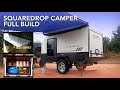 DIY Squaredrop Camper FULL BUILD Walkthrough