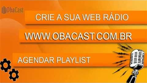Agendando uma playlist no painel ObaCast Play