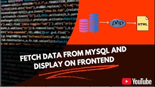 Fetch data from MySQL database and display it on frontend using php | D-B-F |BGNU Student