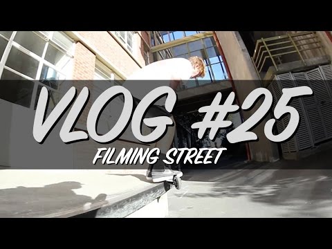 VLOG #25 | FILMING STREET