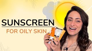 Best sunscreens for oily skin, acne prone skin, combination skin | Dermatologist recommends