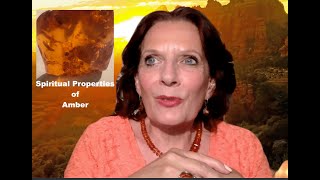 Spiritual Properties of Amber with Claudia Granger