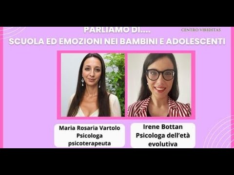 Parliamo di...scuola ed emozioni in bambini e adolescenti con la psicologa Irene Bottan