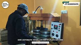 Semi-Automatic Double Die Buffet Plate Machine Disposable Plate Making Machine | Indian Machine Mart