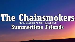 The Chainsmokers - Summertime Friends (LyrIcs)