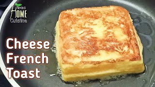 Cheese French Toast Recipe | Easy Breakfast Ideas | French Toast Quick And Easy Recipe