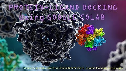 Protein-Ligand Docking Pipeline for Google Colab