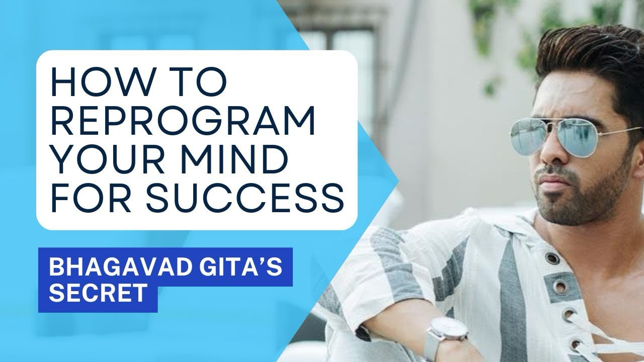 How to Reprogram Your Mind for Success – Bhagavad Gita’s Secret ! - YouTube