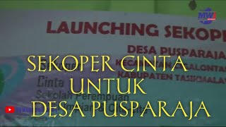 SEKOPER CINTA UNTUK DESA PUSPARAJA