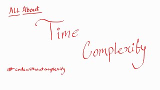 Time complexity | All about code complexity | How to calculate time complexity