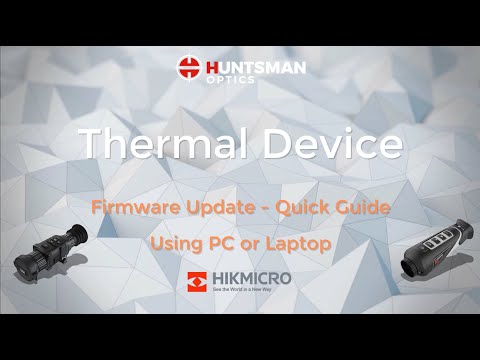 How to update HikMicro Firmware using PC or Laptop - Tutorial