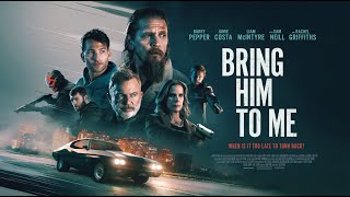 Bring Him To Me - Official Trailer