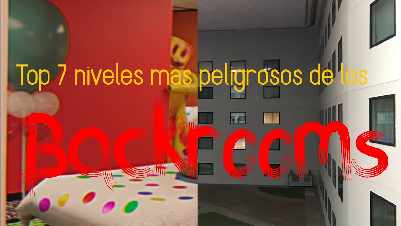 top 7 niveles de los backrooms mas peligrosos mando saludos - YouTube