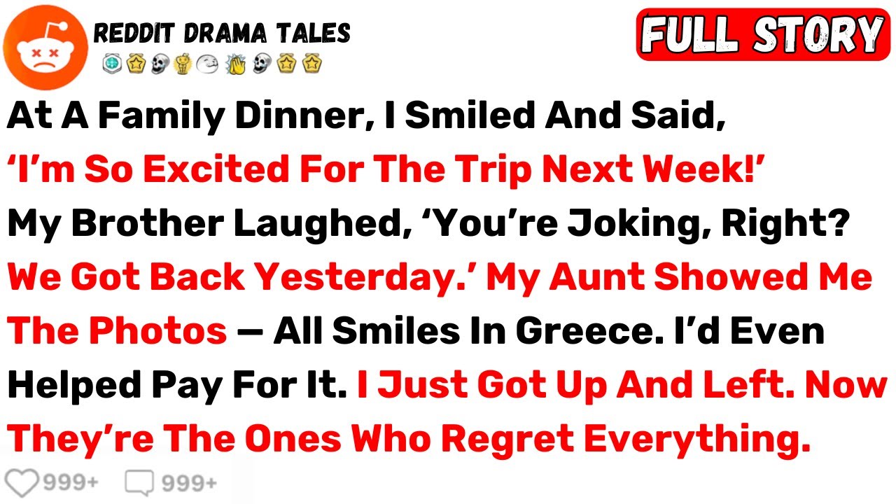 At A Family Dinner, I Smiled And Said, ‘I’m So Excited For The Trip Next... - Best Reddit Stories