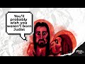 Why did Jesus say it would be better if Judas had not been born?