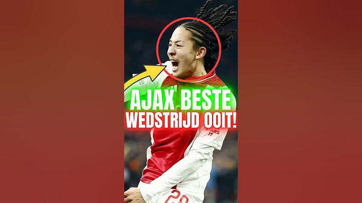 Dit Was De Beste Wedstrijd Van Ajax Ooit! 🤯🔥