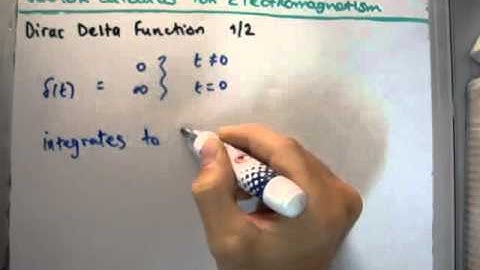 Vector Calculus For Electromagnetism 40 : Dirac Delta Function 1/2