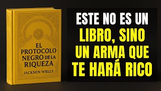 El PROTOCOLO NEGRO de la RIQUEZA | El Oscuro Secreto del Dinero (AUDIOLIBRO)