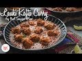 Lauki Kofta Curry Recipe | लौकी कोफ्ता करी | Chef Sanjyot Keer