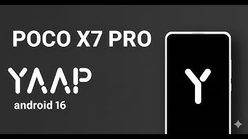 YAAP OS For Poco X7 Pro I Android 16 I