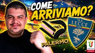 COME ARRIVIAMO a PALERMO-LECCE? 💛❤️ ESORDIO STAGIONALE IN COPPA ITALIA
