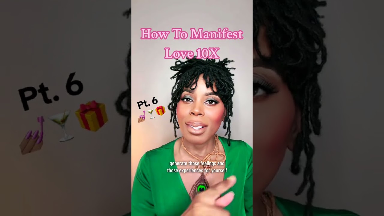How To Manifest Love FASTER Pt. 6 