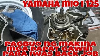 part:2 pag buo ng makina para iwas back job || yamaha mio i 125