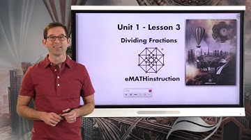 N-Gen Math 7.Unit 1.Lesson 3.Dividing Fractions