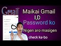 Maikai Gmail Account I D Password Ko Nigen How To See Gmail Account Password Maikai Gmail Account I D Password Ko Nigen How To See Gmail Account Password