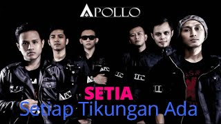 SETIA Setiap Tikungan Ada - Apollo Band