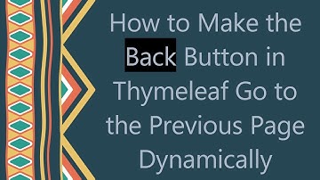 How to Make the Back Button in Thymeleaf Go to the Previous Page Dynamically