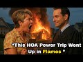 HOA Karen Burned My Property — But I’m the Judge She’ll Be Facing
