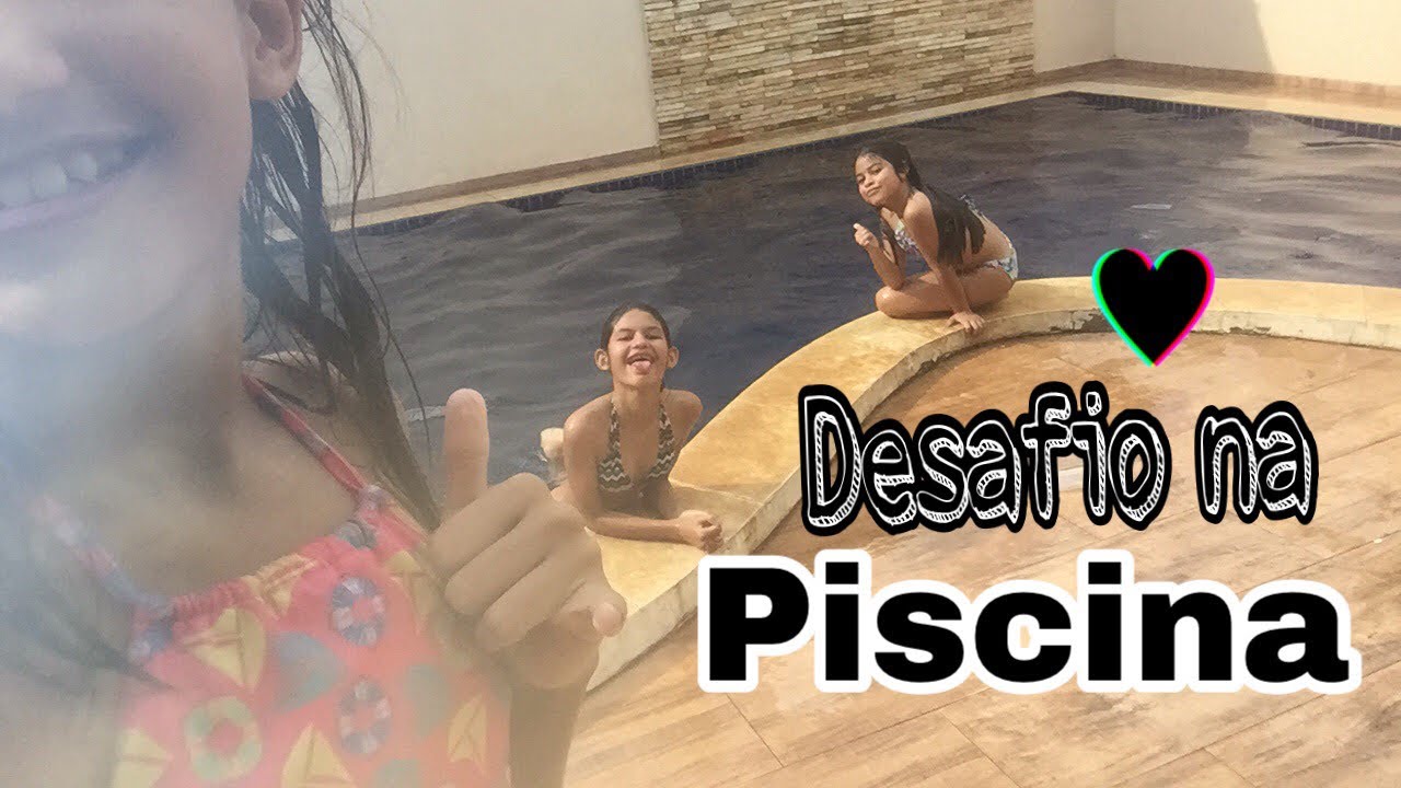 Desafio Da Piscina Youtube