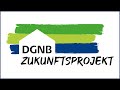 Was ist das dgnb system zukunftsprojekt version 2030