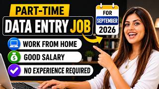 🔴Part time - Data Entry Work from Home Job Announced | For September 2026 | Everyone can Apply 🔥