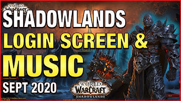 Real Shadowlands Login Screen & Music | September 2020 | World of Warcraft Shadowlands