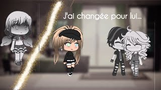 [FILM GACHA LIFE] - J'ai changée pour lui...