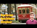 How to Ride New Orleans Streetcars (including the St. Charles Streetcar)