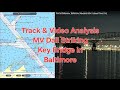 MV Dali Hitting Key Bridge in Baltimore - Track and Video Analysis