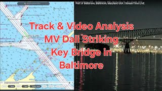 mv dali hitting key bridge in baltimore - track and video analysis