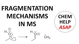 common fragmentation mechanisms in mass spectrometry