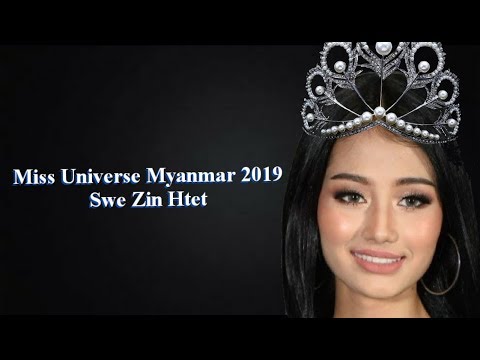 MISS UNIVERSE MYANMAR 2019 Swe Zin Htet
