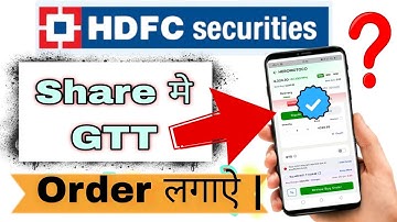 How To Apply/Set GTT Order  In Demat & Trading Account for Hdfc securties  App For Share /Stock,