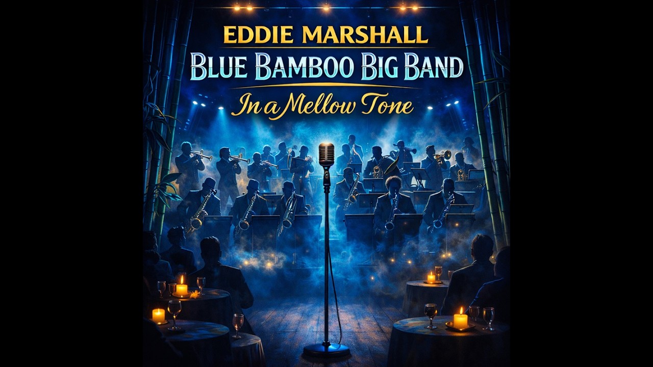 1. The Eddie Marshall Blue Bamboo Big Band - 