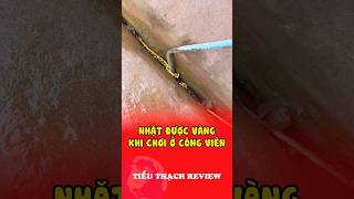 Nhặt được vàng khi chơi ở công viên #shorts