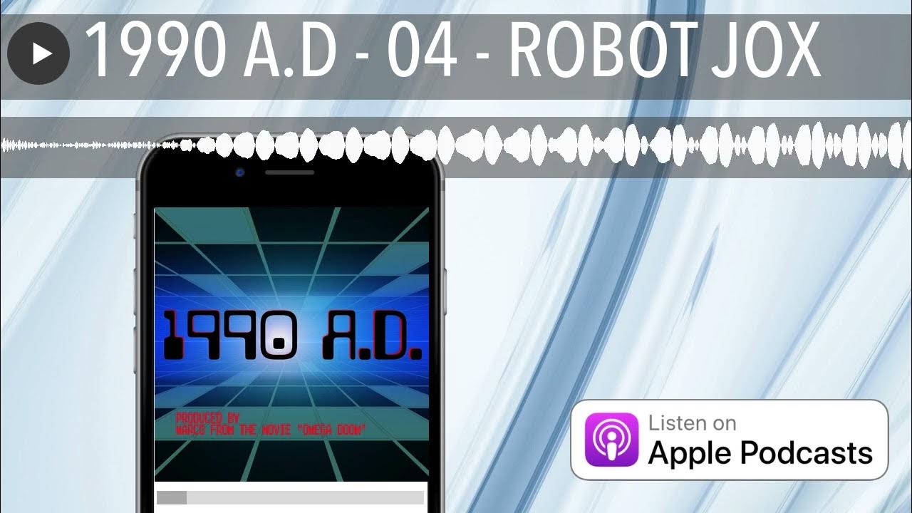1990 A.D 04 ROBOT JOX YouTube