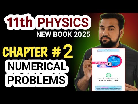 Numerical Chapter 2 || 11th Class Physics New Book || Exercise ...
