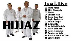 Video Mix - HIJJAZ  - All album ||  Lagu Terbaik Kumpulan Nasyid HIJJAZ   || Lagu HIJJAZ Top Hits - Playlist 