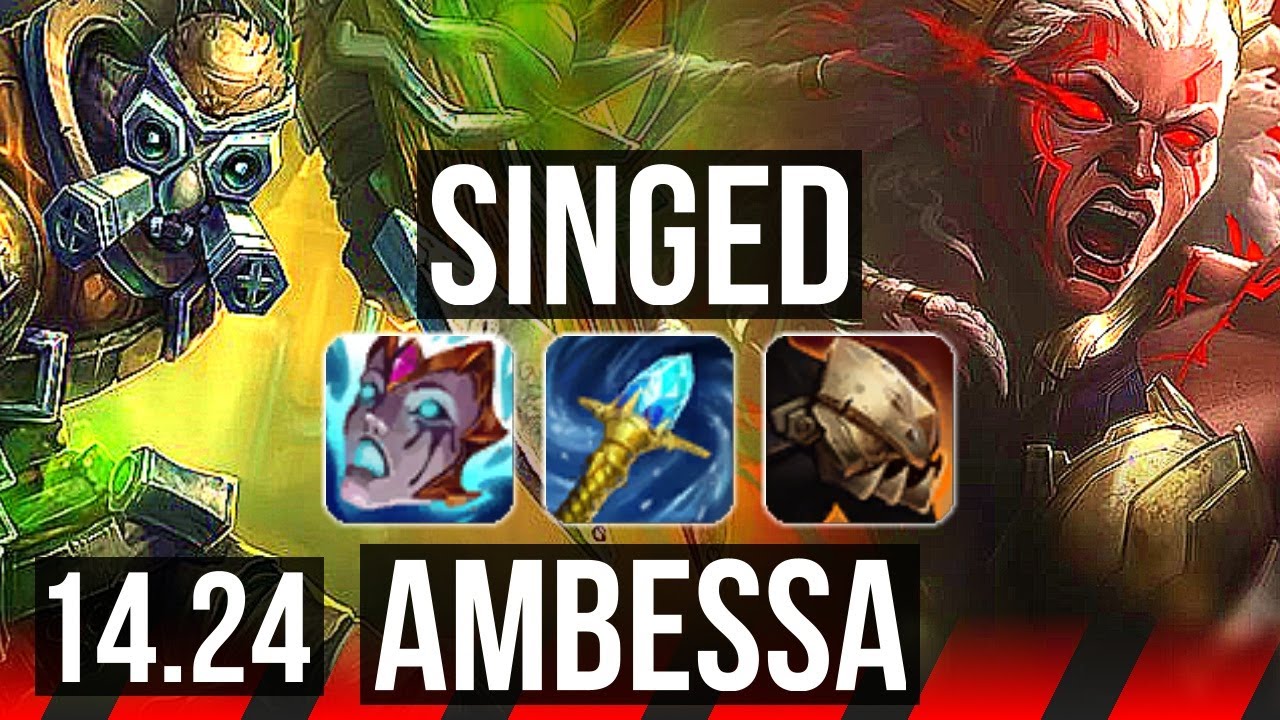 SINGED vs AMBESSA (TOP) | Rank 10 Singed | NA Master | 14.24